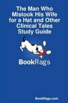 Paperback The Man Who Mistook His Wife for a Hat and Other Clinical Tales Study Guide Book