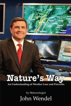 Paperback Nature's Way: An Understanding of Weather Lore and Proverbs Book