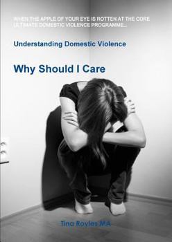 Paperback Understanding Domestic Violence: Why Should I Care Book