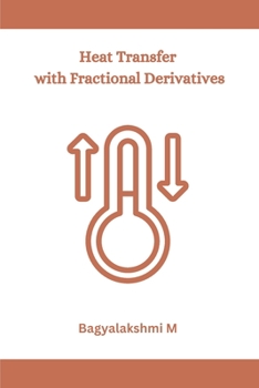 Paperback Heat Transfer with Fractional Derivatives Book