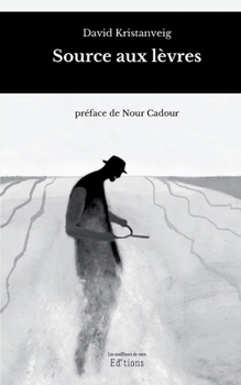 Paperback Source aux lèvres (French Edition) [French] Book