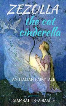 Paperback Zezolla, the Cat Cinderella: An Italian Fairytale Book