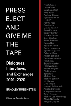 Paperback Press Eject and Give Me the Tape: Dialogues, Interviews, and Exchanges 2001-2020 Book
