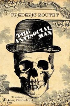 Paperback The Antisocial Man and Other Strange Stories Book