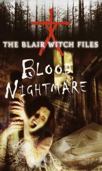Blood Nightmare (The Blair Witch Files) - Book #4 of the Blair Witch Files