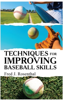 Paperback Techniques for Improving Baseball Skills Book