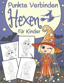 Paperback Hexen - Punkte Verbinden: Für Kinder 4-9 Jahre [German] Book