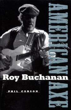 Paperback Roy Buchanan: American Axe Book