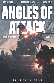 Angles of Attack - Book #5 of the Dark Operator