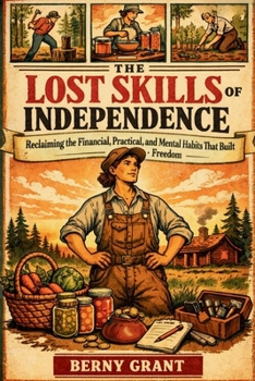 Paperback THE LOST SKILLS OF INDEPENDENCE Book