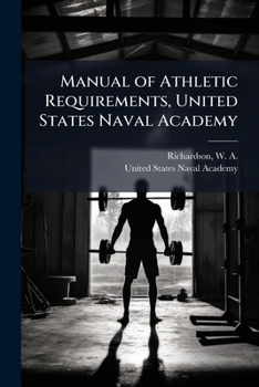 Paperback Manual of Athletic Requirements, United States Naval Academy Book