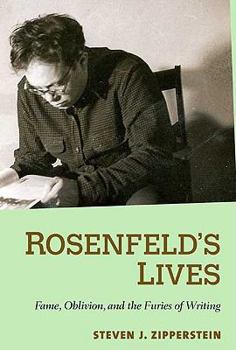 Hardcover Rosenfeld's Lives: Fame, Oblivion, and the Furies of Writing Book