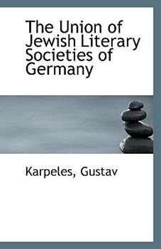 Paperback The Union of Jewish Literary Societies of Germany Book
