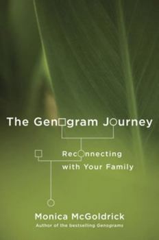 Paperback The Genogram Journey: Reconnecting with Your Family Book
