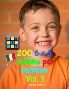 Paperback 200 6 x 6 Sudoku per bambini Vol. 3 [Italian] Book