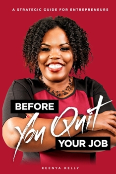 Paperback Before You Quit Your Job: A Strategic Guide For Entrepreneurs Book