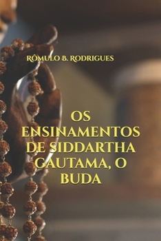 Paperback Os ensinamentos de Siddartha Gautama, O Buda [Portuguese] Book