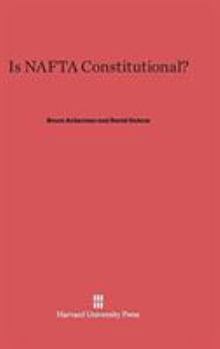 Hardcover Is NAFTA Constitutional? Book