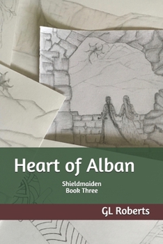 Paperback Heart of Alban: Shieldmaiden Book Three Book