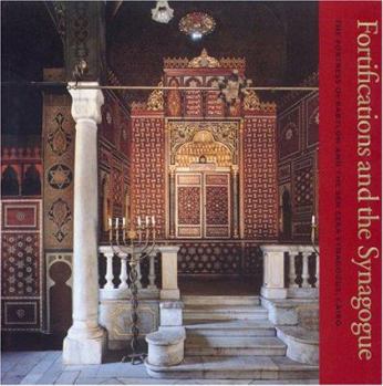 Hardcover Fortifications and the Synagogue: The Fortress of Babylon and the Ben Ezra Synagogue, Cairo Book