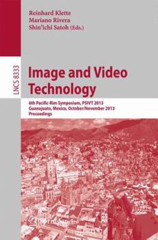 Paperback Image and Video Technology: 6th Pacific-Rim Symposium, Psivt 2013, Guanajuato, Mexico, October 28-November 1, 2013, Proceedings Book