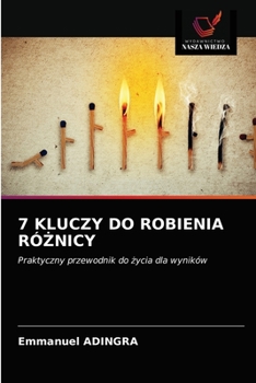 Paperback 7 Kluczy Do Robienia RóŻnicy [Polish] Book