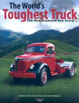 Paperback The World's Toughest Truck: The Reo/Diamond Reo Story Book