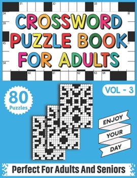 Paperback Crossword Puzzle Book For Adults: Take a Puzzle Journey From Your Own Home With 80 Large Print Fun and Relaxing Crossword Puzzles Book For Adults Seni [Large Print] Book