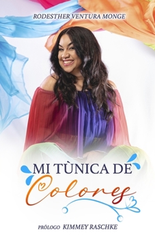 Paperback Mi túnica de colores [Spanish] Book