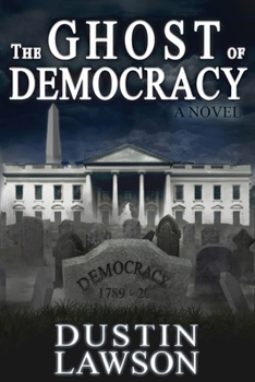 Paperback The Ghost of Democracy Book