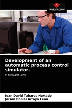 Paperback Development of an automatic process control simulator. Book