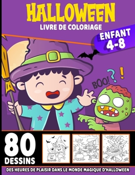 Paperback Halloween livre de coloriage enfant 4-8: livre d'activité coloriage Halloween pour enfants - 80 dessins uniques - Monstres, Citrouilles, Vampires Cahi [French] Book