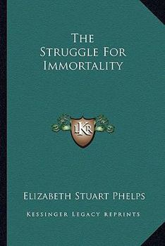 Paperback The Struggle For Immortality Book