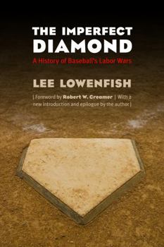 Paperback The Imperfect Diamond: A History of Baseball's Labor Wars Book