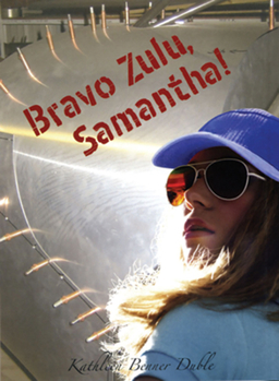 Hardcover Bravo Zulu, Samantha! Book