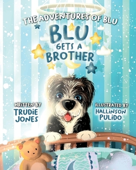 Paperback The adventures of Blu, Blu gets a brother Book