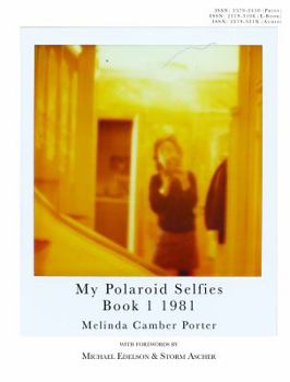 Hardcover My Polaroid Selfies 1981 Book I: Volume 2: Number 8 Melinda Camber Porter Creative Works Book