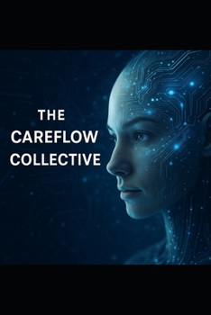 Paperback The CareFlow Collective Book