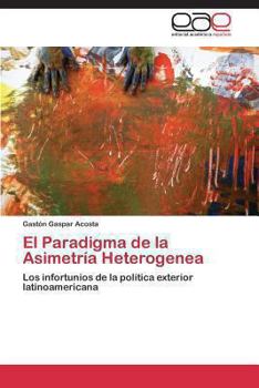 Paperback El Paradigma de la Asimetría Heterogenea [Spanish] Book