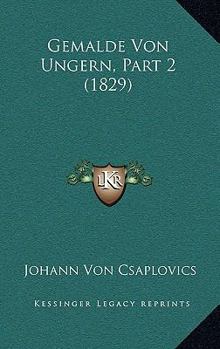 Paperback Gemalde Von Ungern, Part 2 (1829) [German] Book