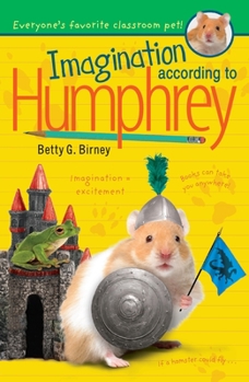 Imagination According to Humphrey - Book #11 of the According to Humphrey