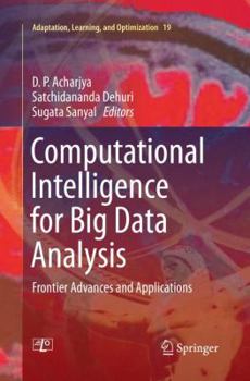 Paperback Computational Intelligence for Big Data Analysis: Frontier Advances and Applications Book