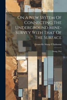 Paperback On A New System Of Connecting The Underground Mine-survey With That Of The Surface: Inaug. Diss Book