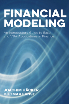 Hardcover Financial Modeling: An Introductory Guide to Excel and VBA Applications in Finance Book