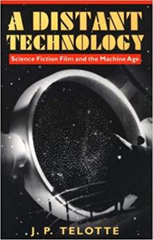 Paperback A Distant Technology: Science Fiction Film and the Machine Age Book