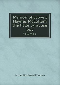 Paperback Memoir of Scovell Haynes McCollum the little Syracuse boy Volume 1 Book