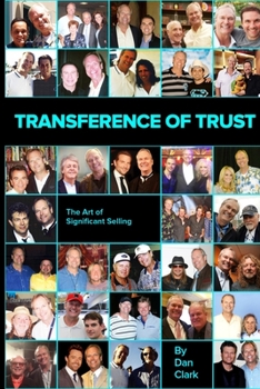 Paperback Transference of Trust: The Art of Significant Selling Book