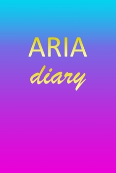 Aria: Journal Diary | Personalized First Name Personal Writing | Letter A Blue Purple Pink Gold Effect Cover | Daily Diaries for Journalists & Writers ... Taking | Write about your Life & Interests