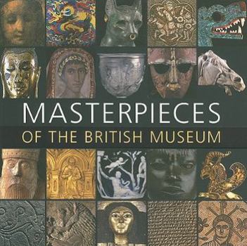 Paperback Masterpieces of the British Museum Book