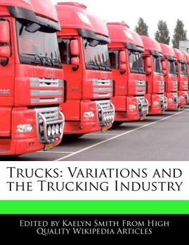 Trucks : Variations and the Trucking Industry